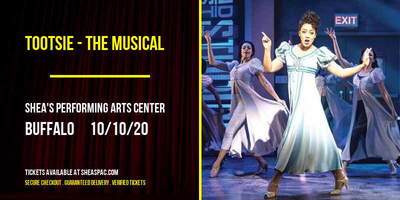 Tootsie - The Musical at Shea's Performing Arts Center tickets Tootsie - The Musical at Shea's Performing Arts Center