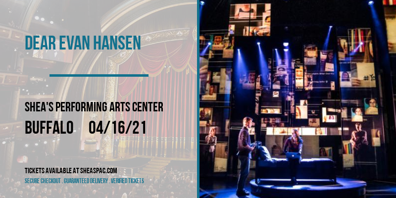 Dear Evan Hansen [CANCELLED] at Shea's Performing Arts Center