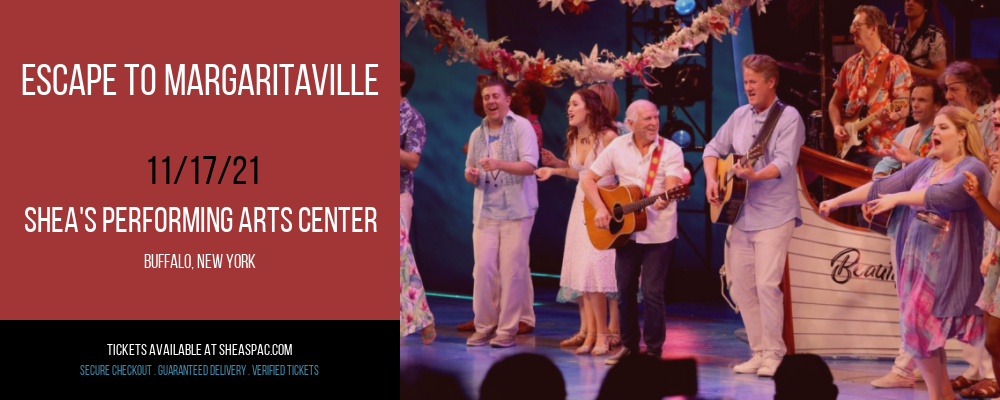 Escape To Margaritaville at Shea's Performing Arts Center