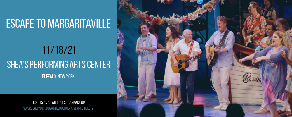 Escape To Margaritaville at Shea's Performing Arts Center