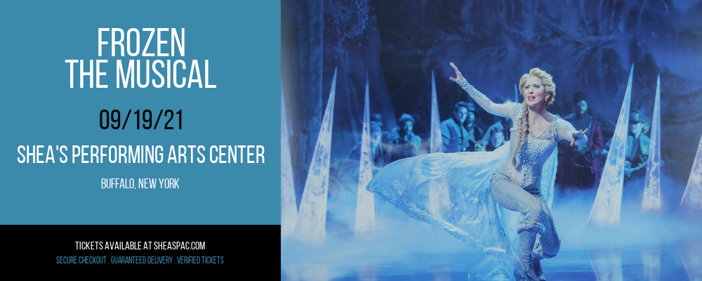 Frozen - The Musical at Shea's Performing Arts Center