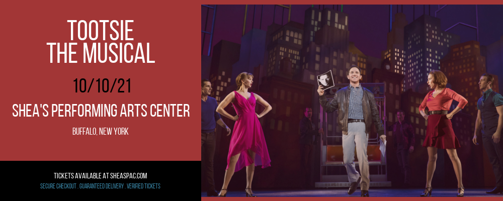 Tootsie - The Musical at Shea's Performing Arts Center tickets Tootsie - The Musical at Shea's Performing Arts Center