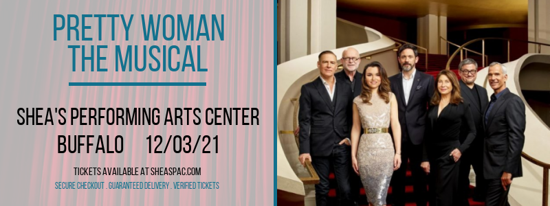 Pretty Woman - The Musical at Shea's Performing Arts Center