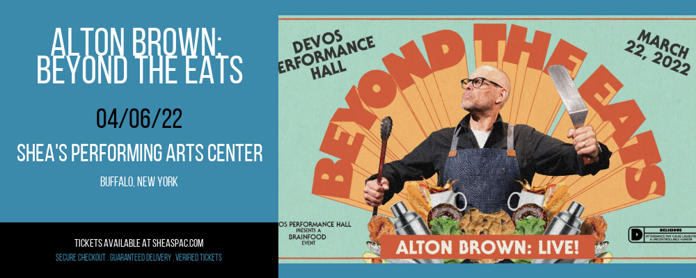 Alton Brown: Beyond The Eats at Shea's Performing Arts Center tickets Alton Brown: Beyond The Eats at Shea's Performing Arts Center