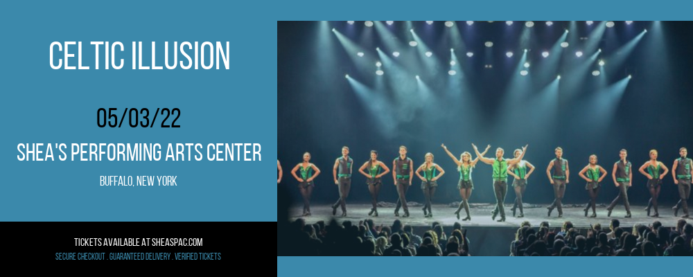 Celtic Illusion at Shea's Performing Arts Center