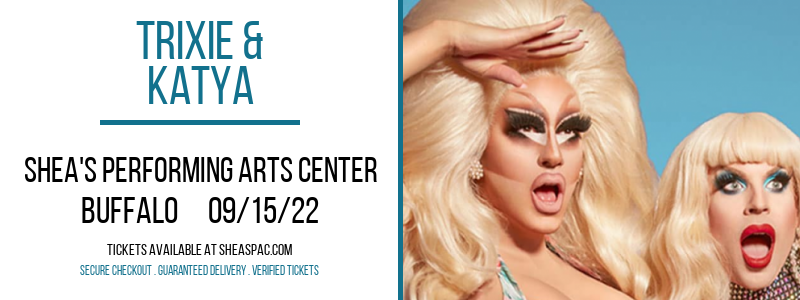 Trixie & Katya at Shea's Performing Arts Center