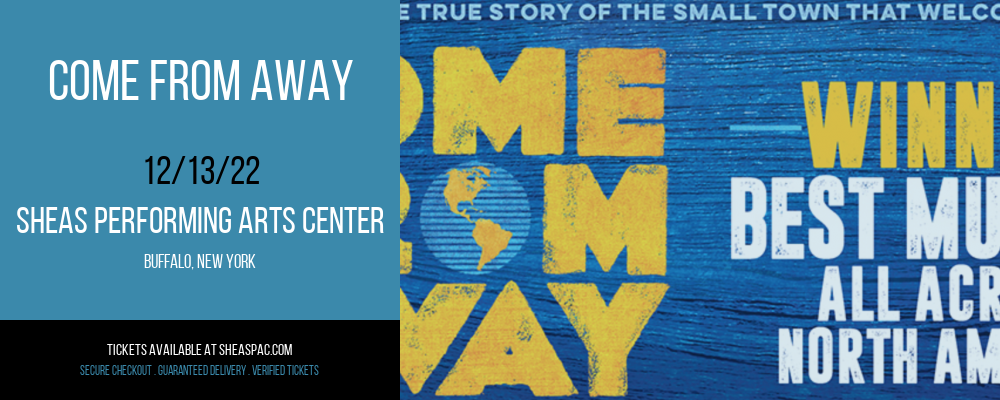 Come From Away at Shea's Performing Arts Center tickets Come From Away at Shea's Performing Arts Center