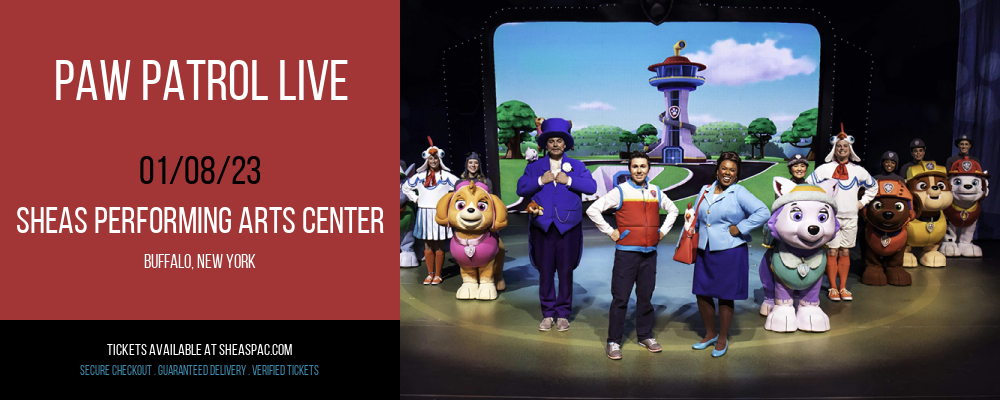 PAW Patrol Live at Shea's Performing Arts Center