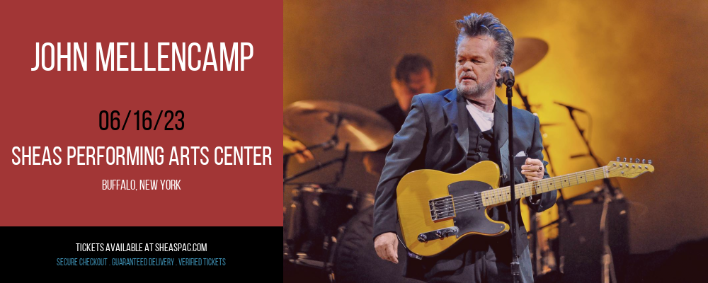 John Mellencamp at Shea's Performing Arts Center tickets John Mellencamp at Shea's Performing Arts Center