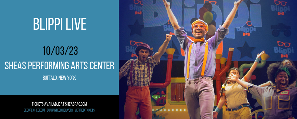 Blippi Live at Sheas Performing Arts Center