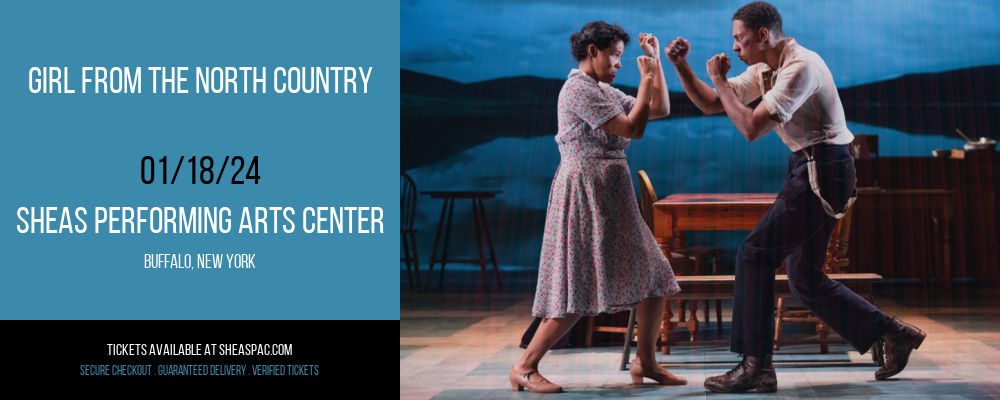 Girl From The North Country at Sheas Performing Arts Center