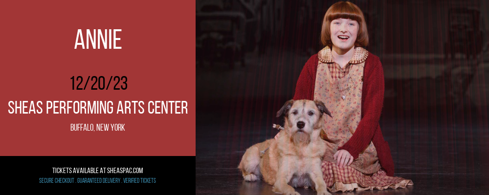 Annie at Sheas Performing Arts Center