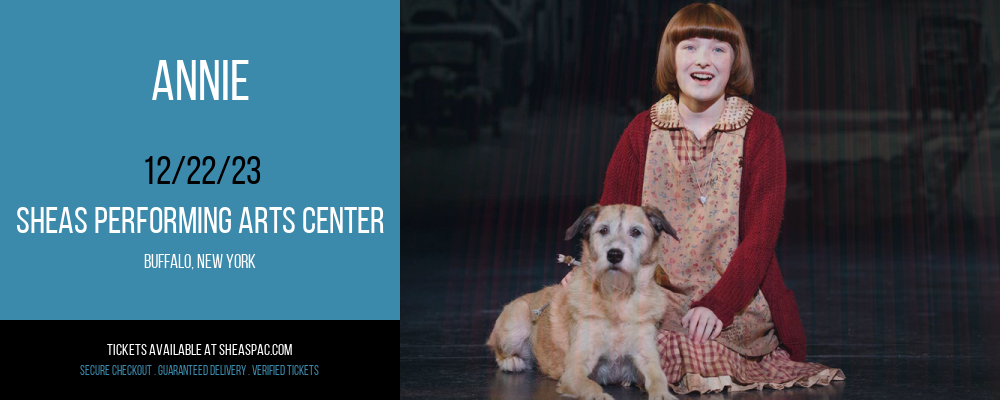 Annie at Sheas Performing Arts Center