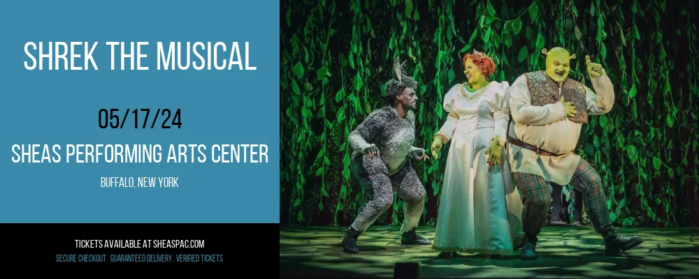 Shrek The Musical at Sheas Performing Arts Center