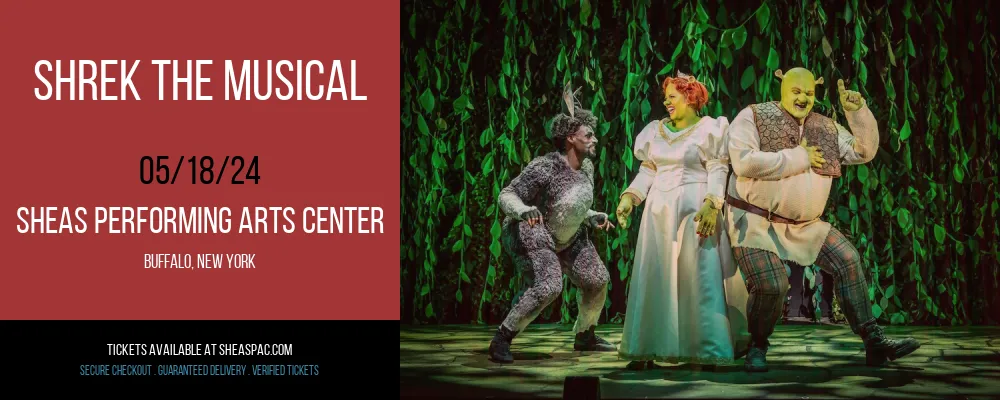 Shrek The Musical at Sheas Performing Arts Center