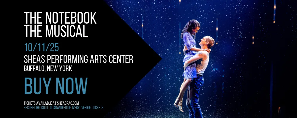 The Notebook - The Musical at Sheas Performing Arts Center
