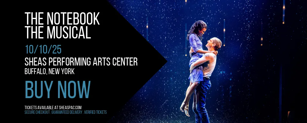 The Notebook - The Musical at Sheas Performing Arts Center