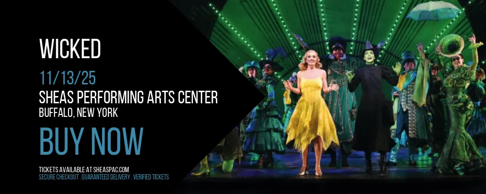 Wicked at Sheas Performing Arts Center